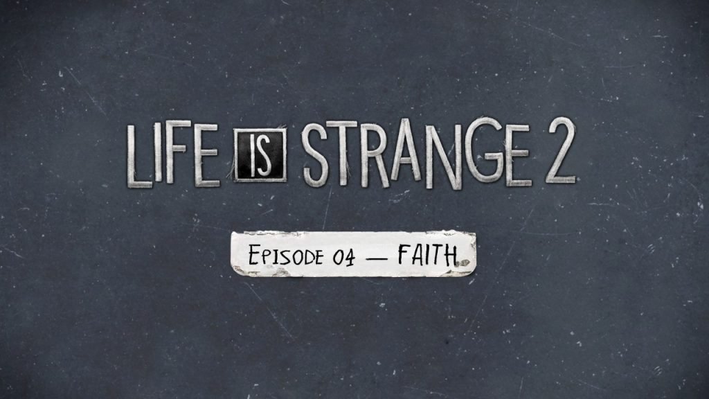 Life is Strange 2 Credit Title