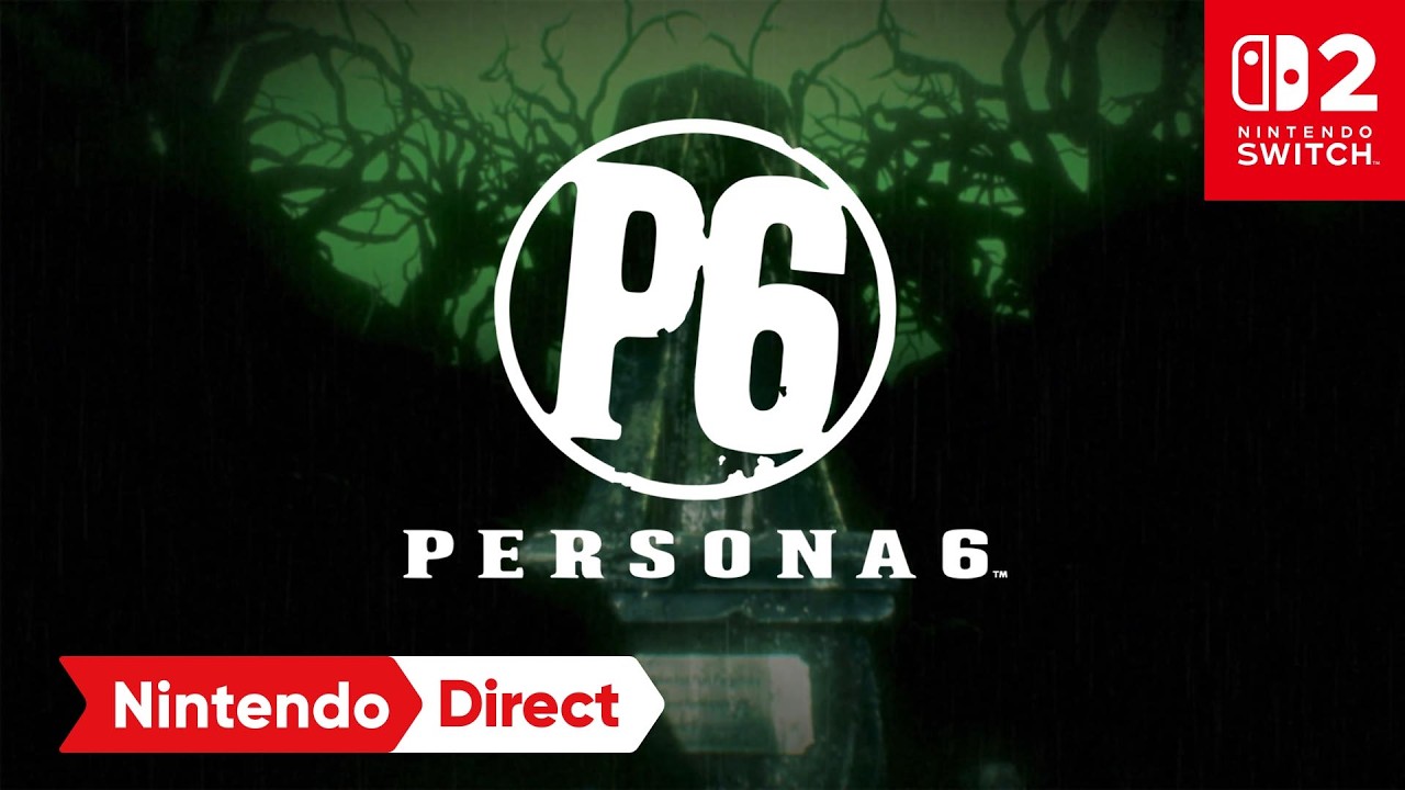 Persona 6 Confirmed For Switch 2 On Same Day As Leaks (Official Video Artwork)