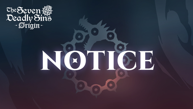 The Seven Deadly Sins: Origin - September 10 Server Patch & Regarding Leaderboard Regular Season 4 [Completed] - Steam News